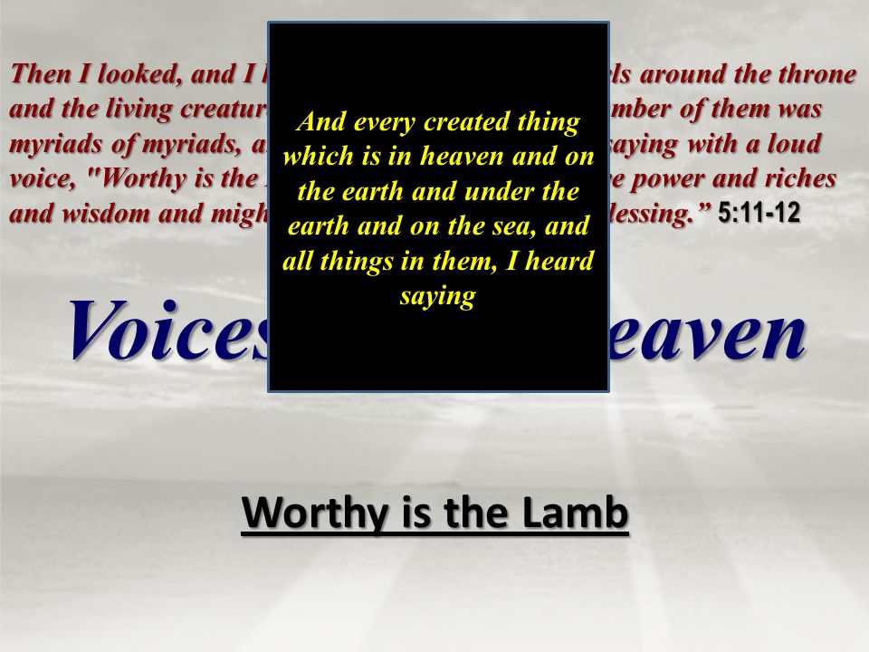 Voices From Heaven Worthy is the Lamb