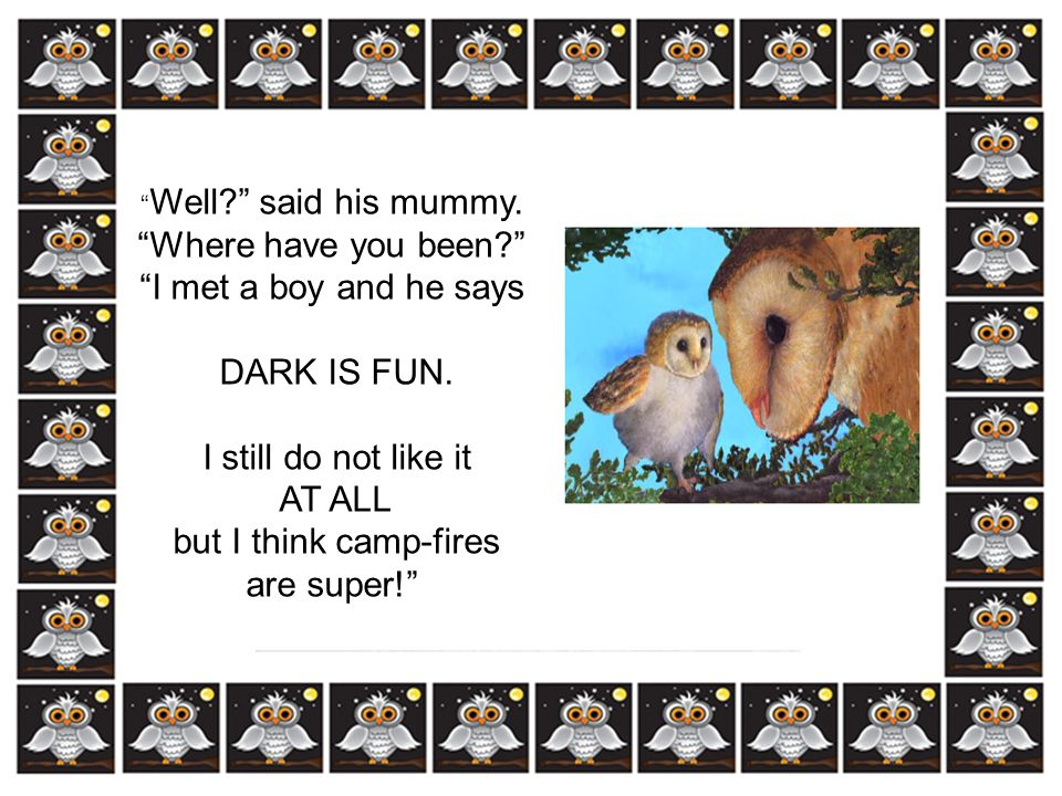 but I think camp-fires are super!