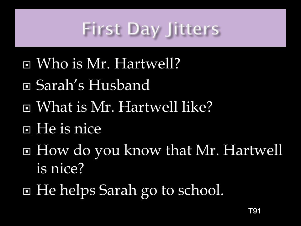 First Day Jitters Who is Mr. Hartwell Sarah’s Husband