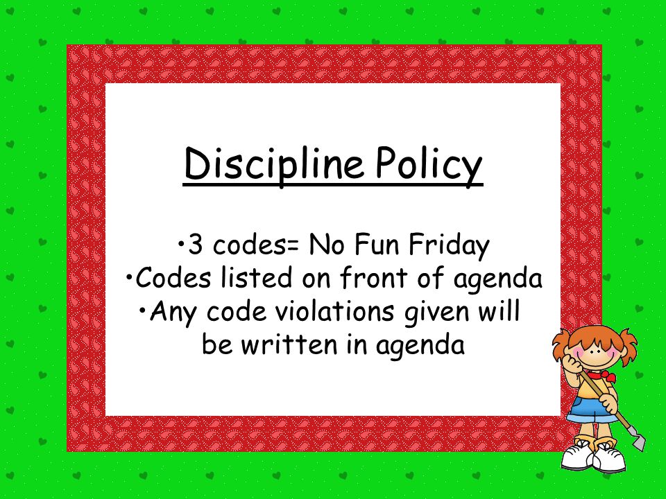 Discipline Policy 3 codes= No Fun Friday