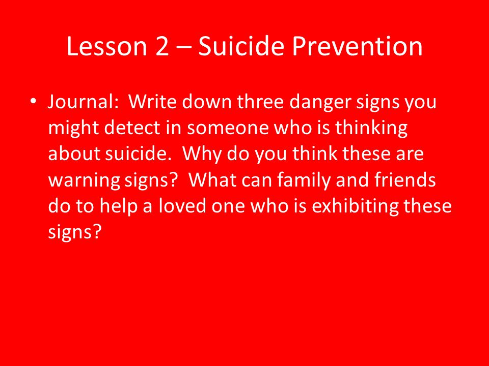 Lesson 2 – Suicide Prevention