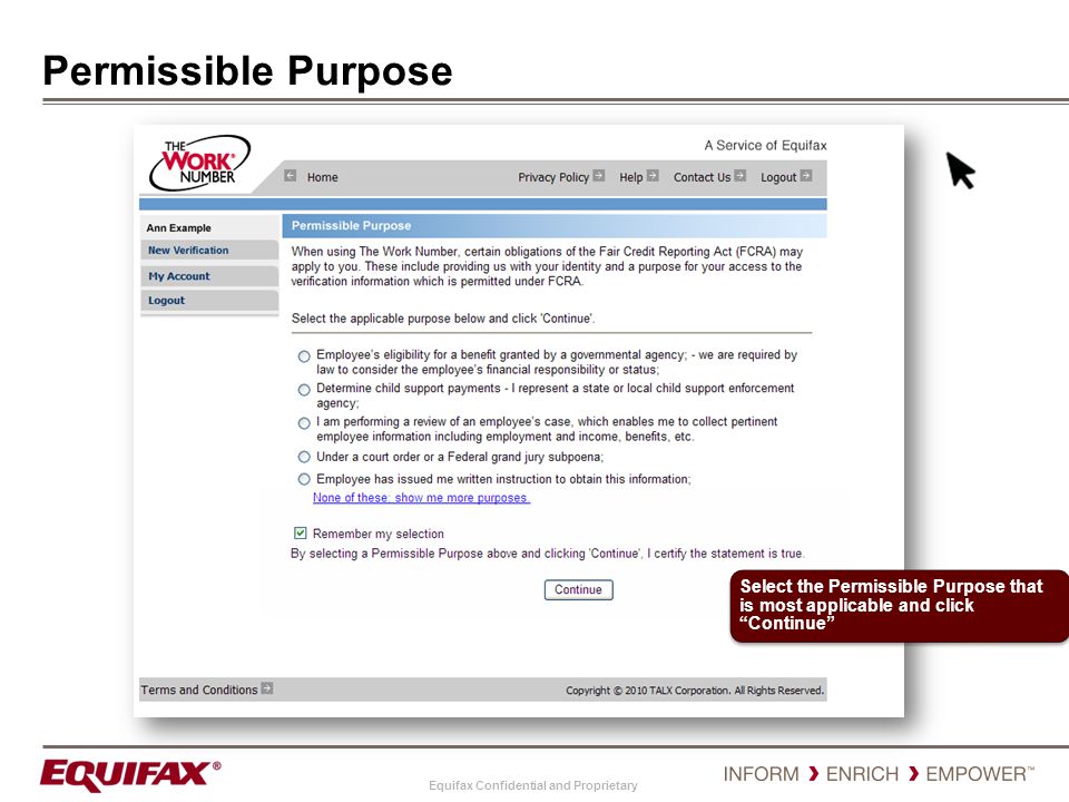 Permissible Purpose Select the Permissible Purpose that is most applicable and click Continue