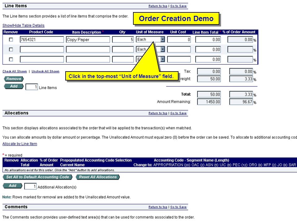 Order Creation Demo Click in the top-most Unit of Measure field.