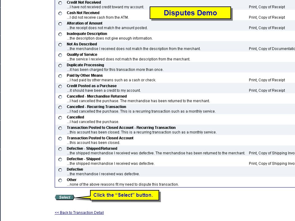 Disputes Demo Disputes Demo Trainer: Click the Select button.