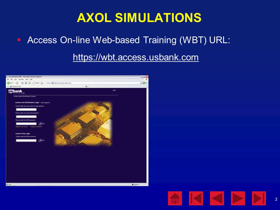 AXOL SIMULATIONS Access On-line Web-based Training (WBT) URL: