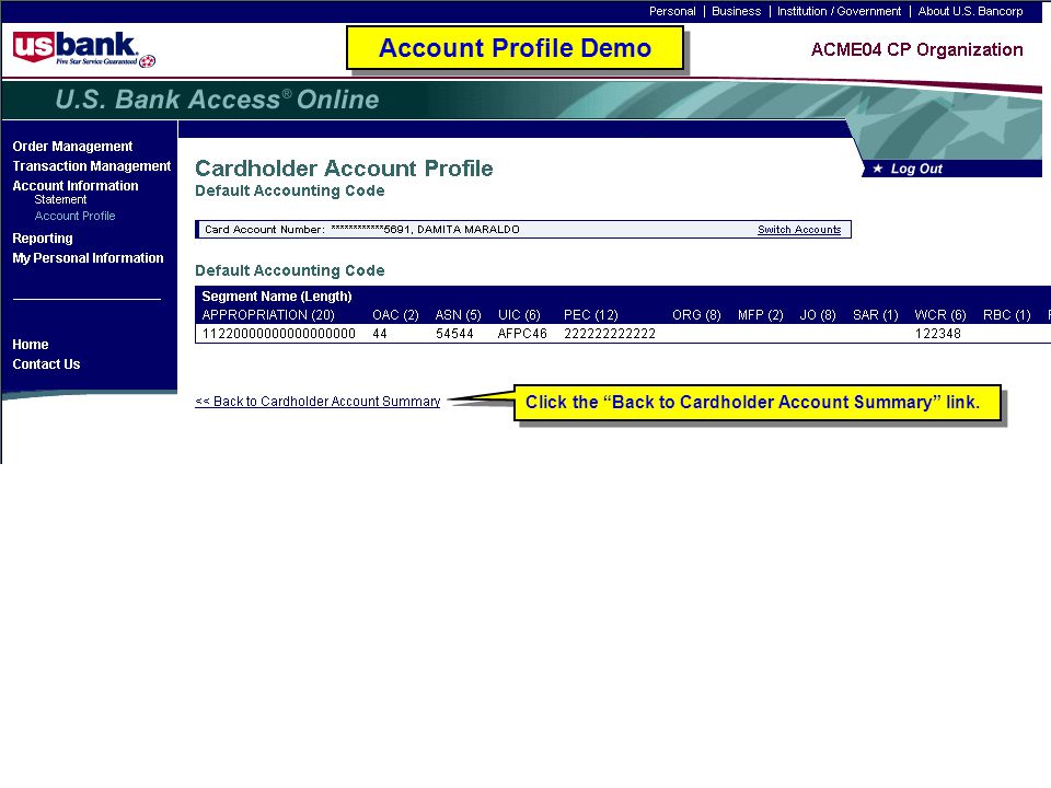 Account Profile Demo Click the Back to Cardholder Account Summary link. Account Profile Demo.