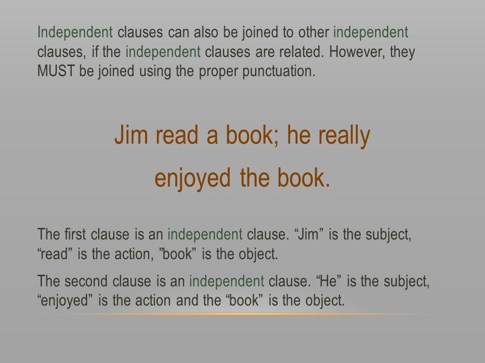 Jim read a book; he really