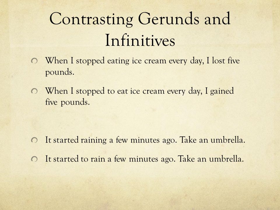 Contrasting Gerunds and Infinitives