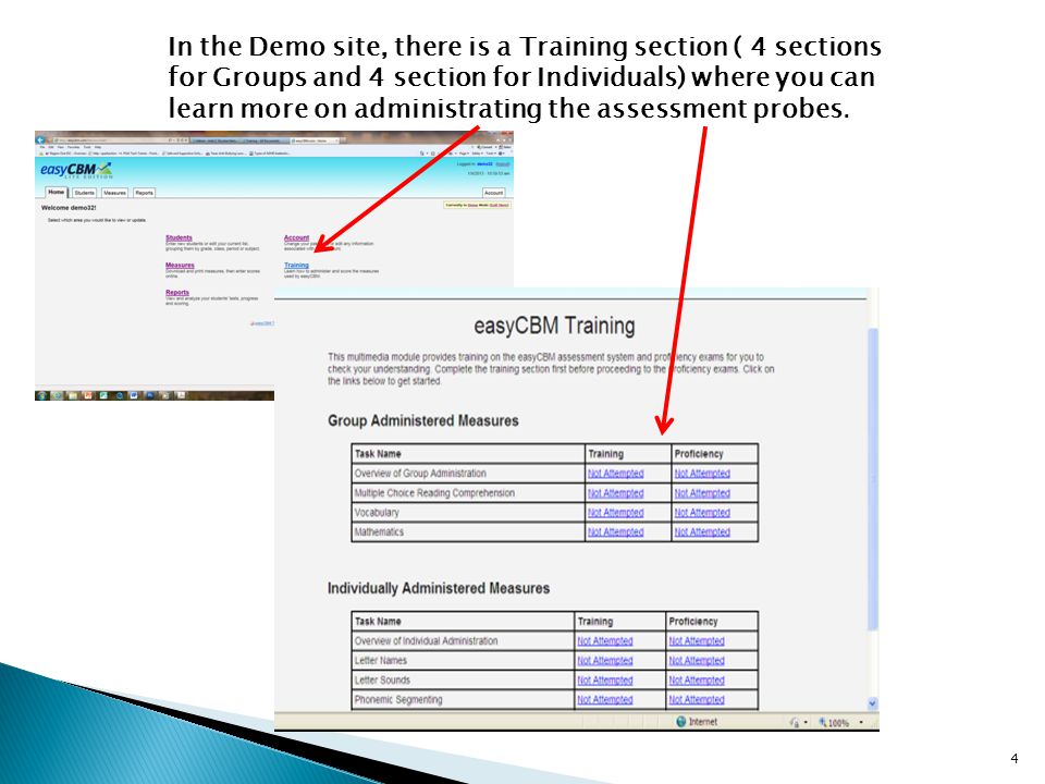 In the Demo site, there is a Training section ( 4 sections for Groups and 4 section for Individuals) where you can learn more on administrating the assessment probes.