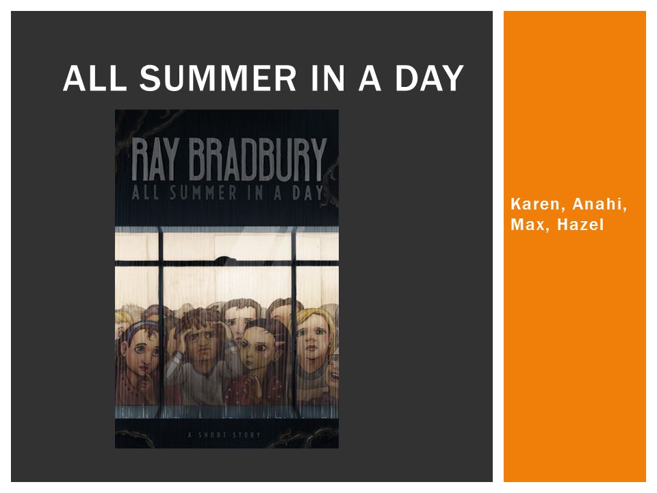 Script Based On Ray Bradbury Summer In One Day
