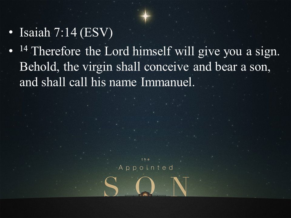 Isaiah 7:14 (ESV)