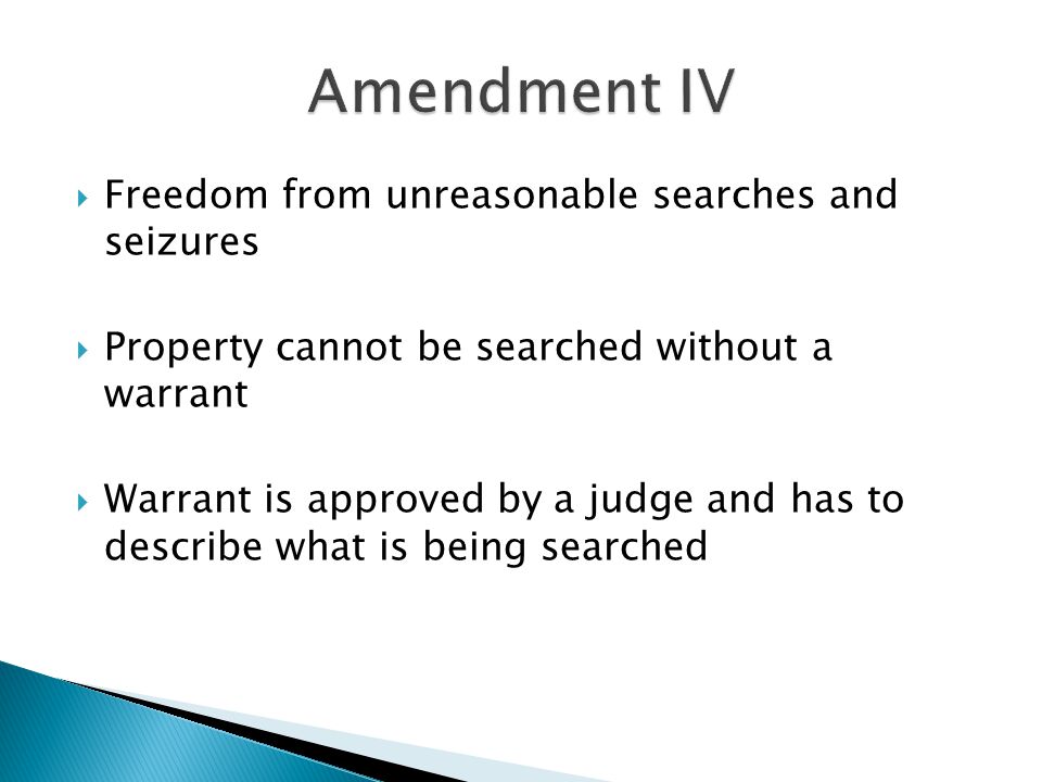 Amendment IV Freedom from unreasonable searches and seizures