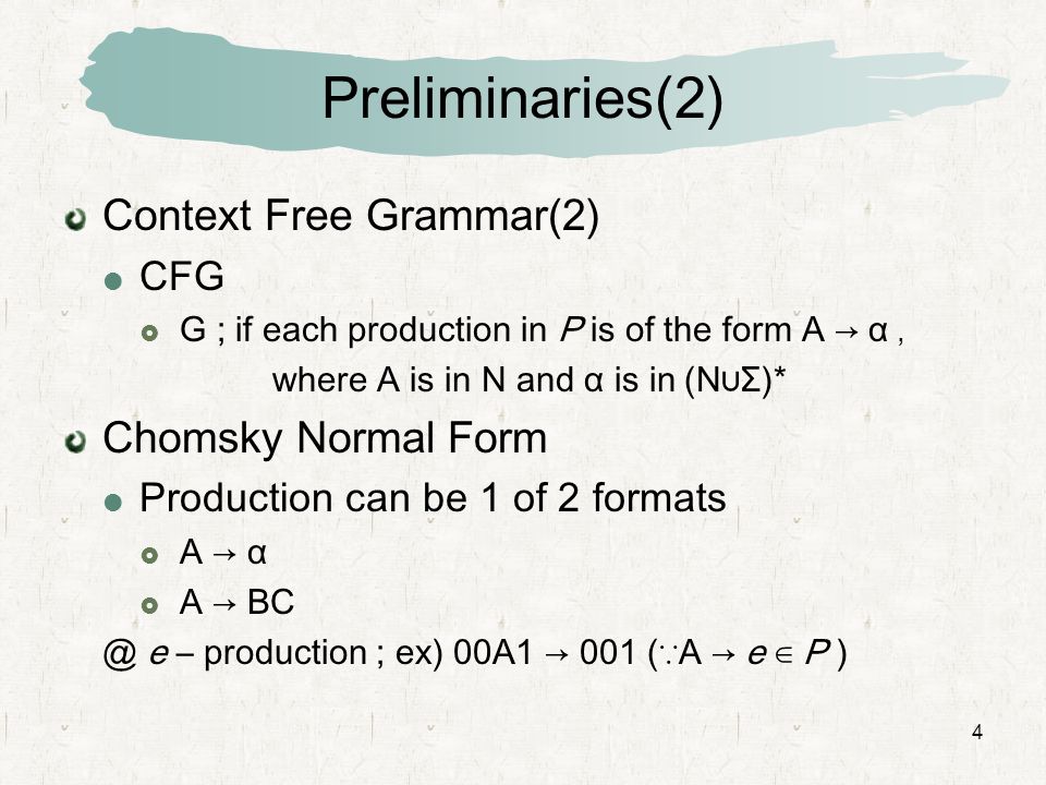 Preliminaries(2) Context Free Grammar(2) Chomsky Normal Form CFG