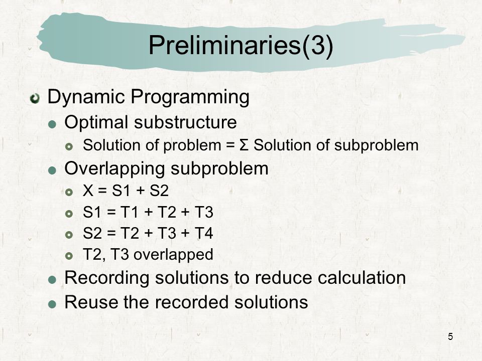 Preliminaries(3) Dynamic Programming Optimal substructure