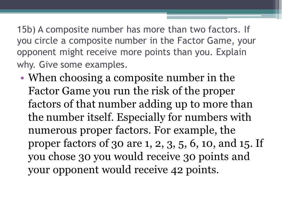 15b) A composite number has more than two factors