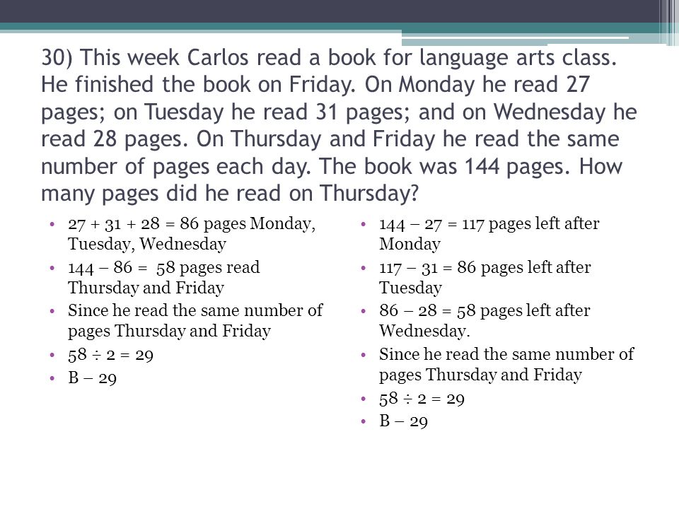 30) This week Carlos read a book for language arts class