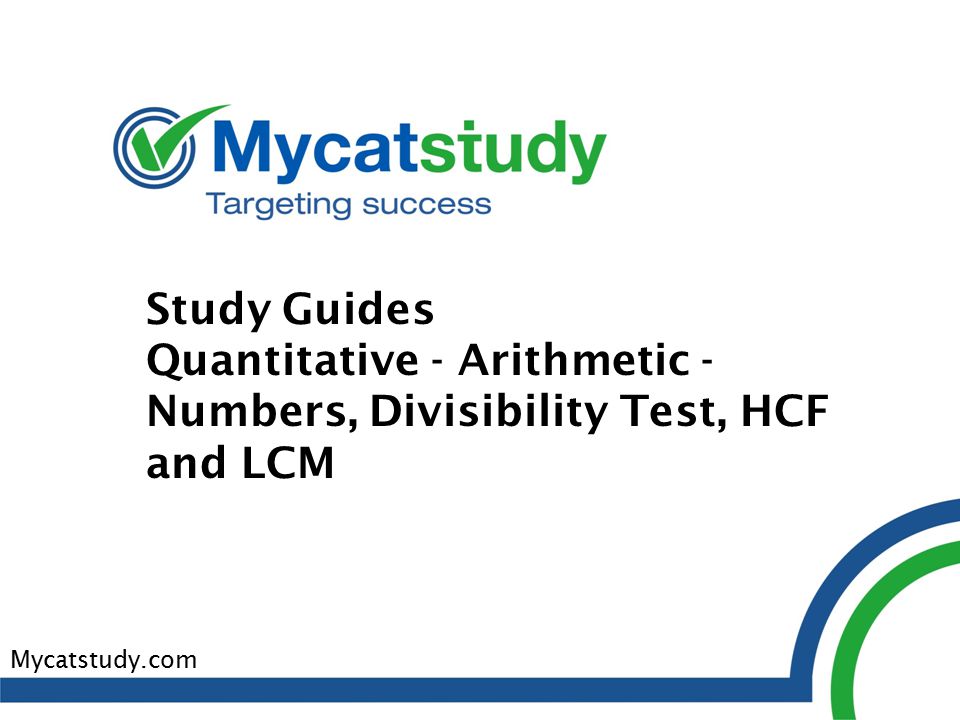 Study Guides Quantitative - Arithmetic - Numbers, Divisibility Test, HCF and LCM