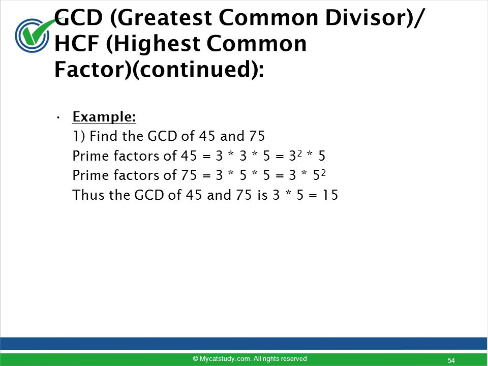 GCD (Greatest Common Divisor)/ HCF (Highest Common Factor)(continued):
