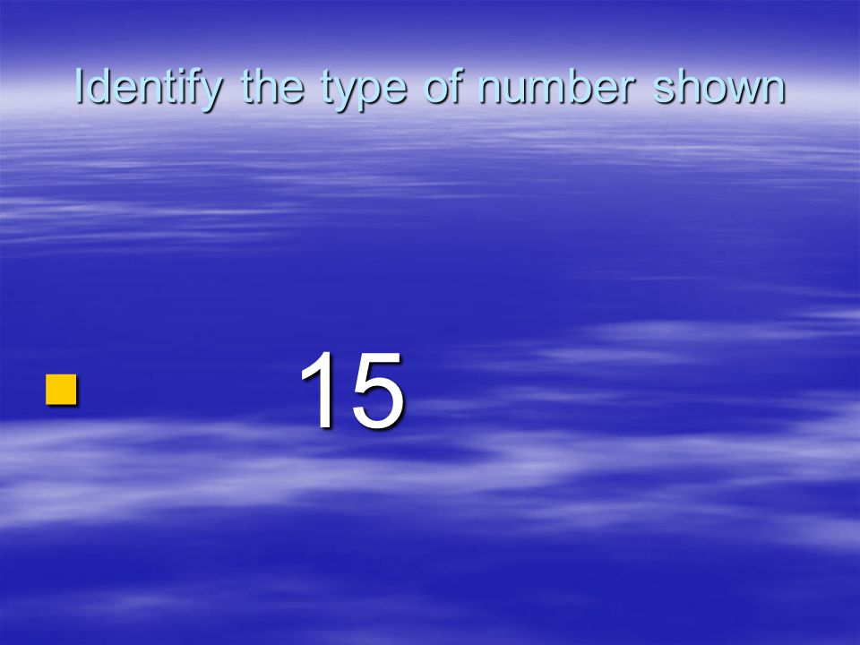 Identify the type of number shown