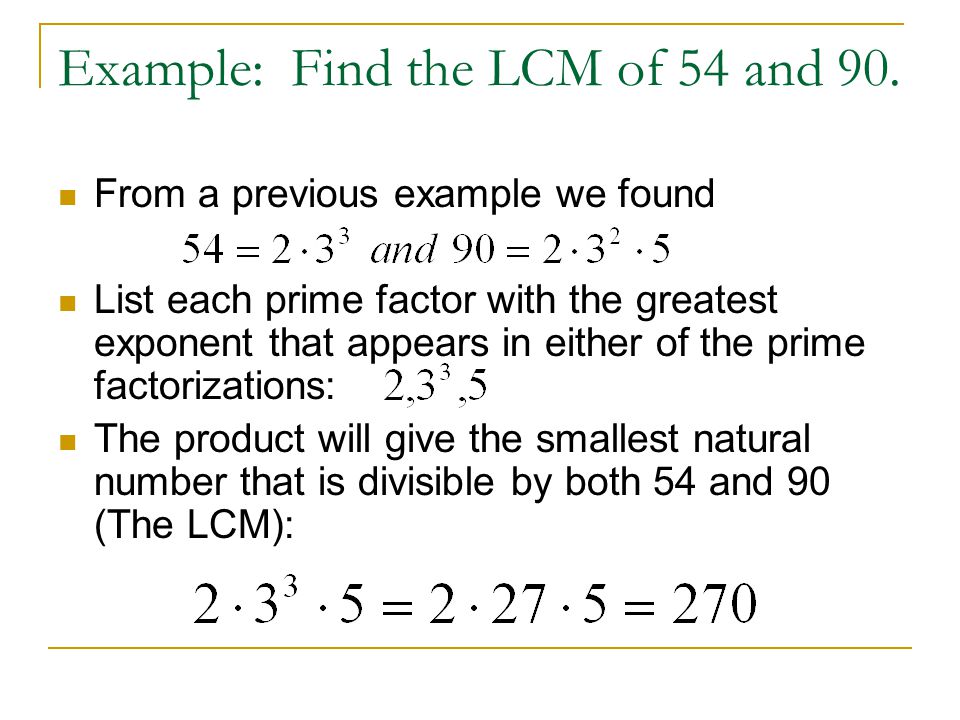 Example: Find the LCM of 54 and 90.