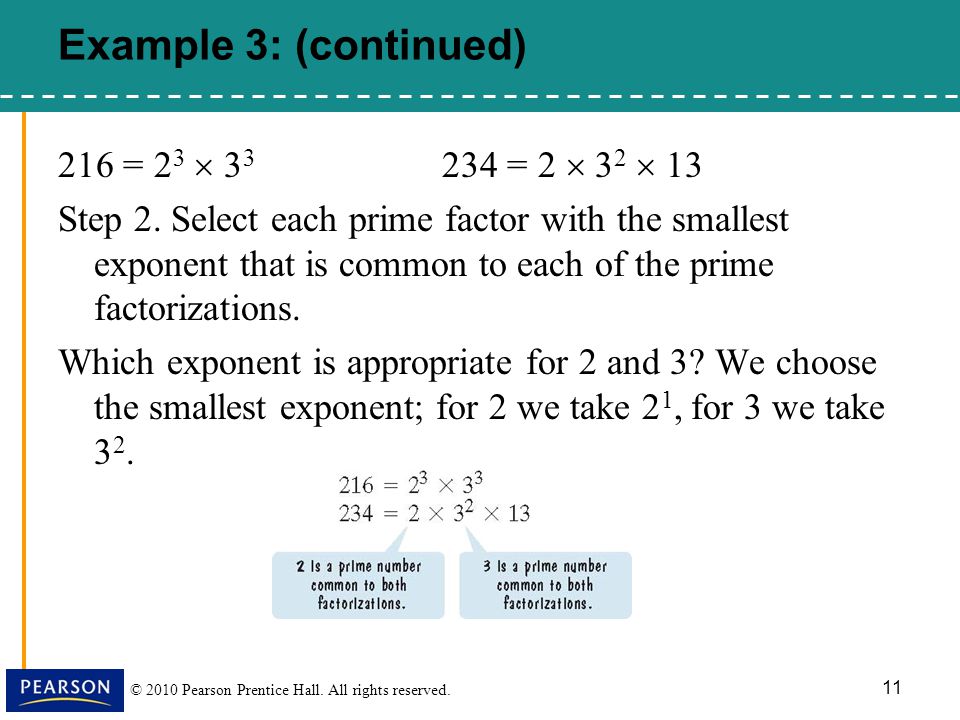 Example 3: (continued) 216 = 23  = 2  32  13