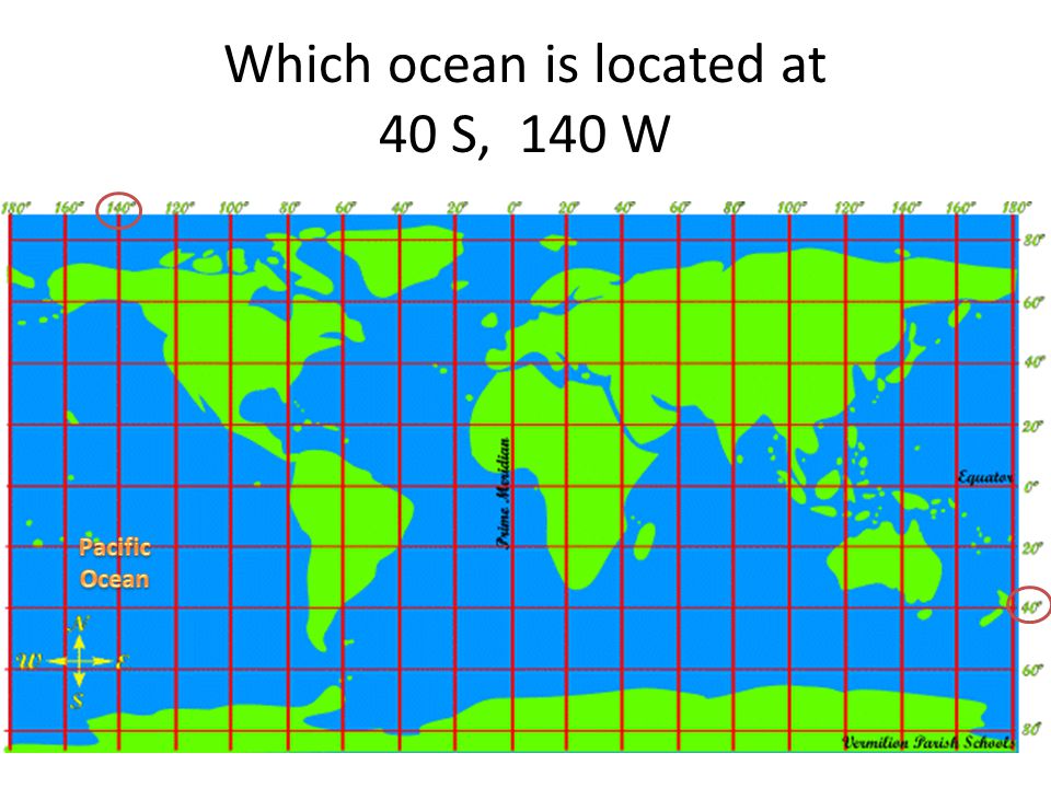 Which ocean is located at 40 S, 140 W