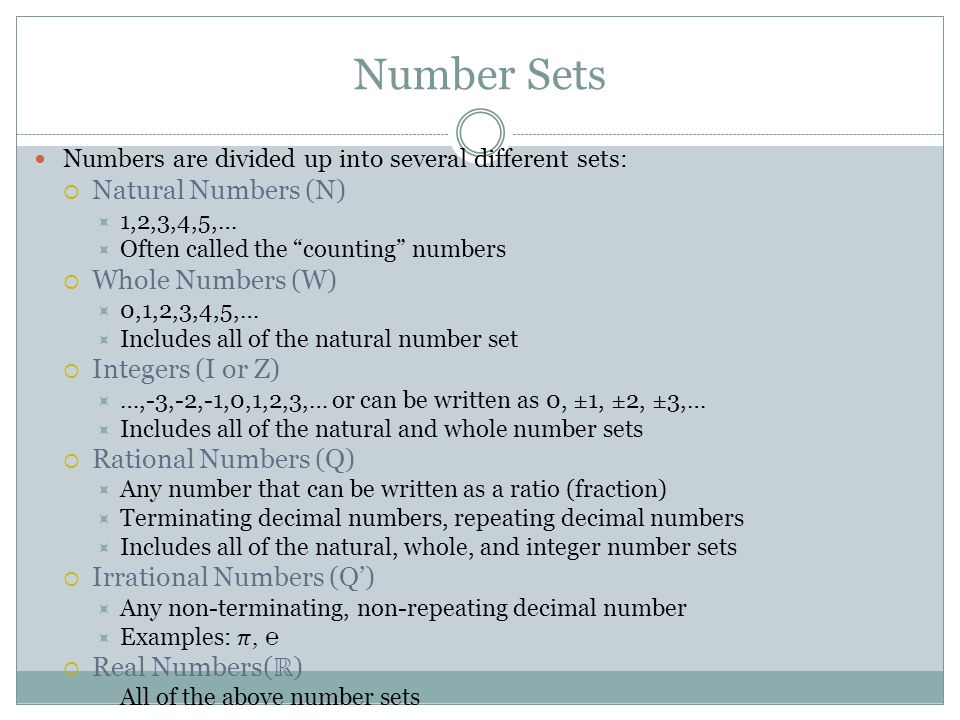 Number Sets Natural Numbers (N) Whole Numbers (W) Integers (I or Z)