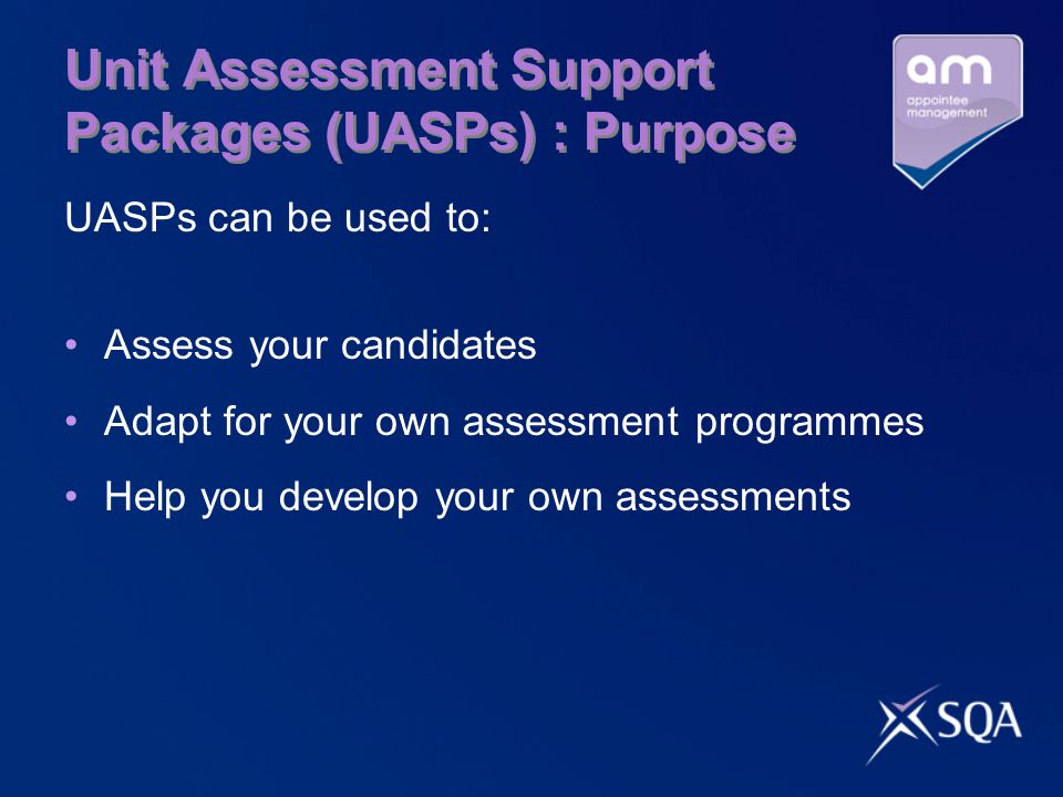 Unit Assessment Support Packages (UASPs) : Purpose