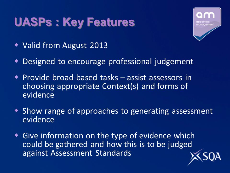 UASPs : Key Features Valid from August 2013