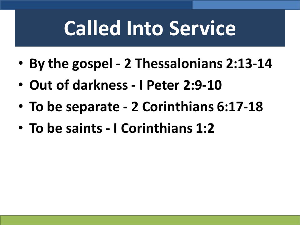 Called Into Service By the gospel - 2 Thessalonians 2:13-14