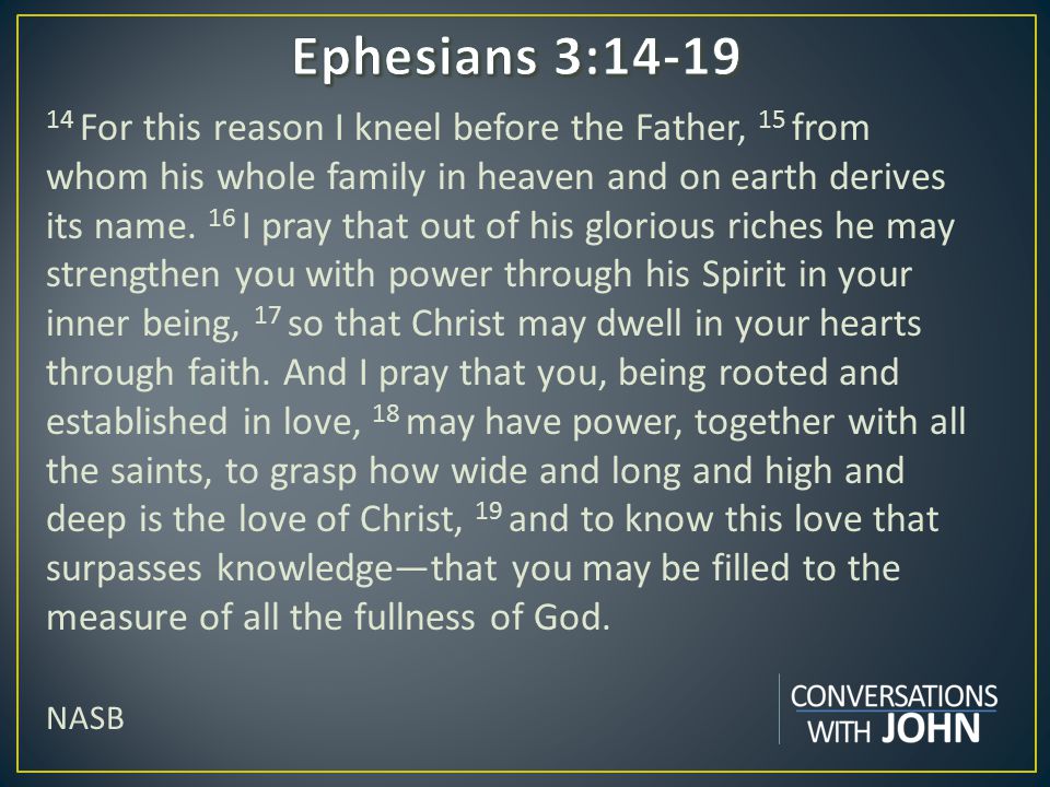 Ephesians 3:14-19