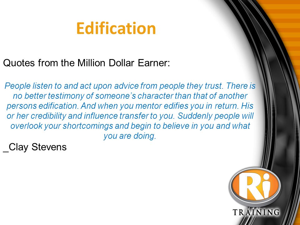 Edification Quotes from the Million Dollar Earner: _Clay Stevens