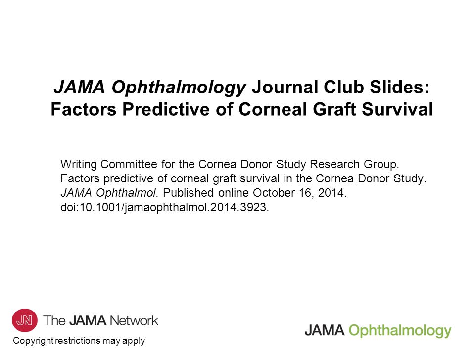JAMA Ophthalmology Journal Club Slides: Factors Predictive of Corneal Graft Survival