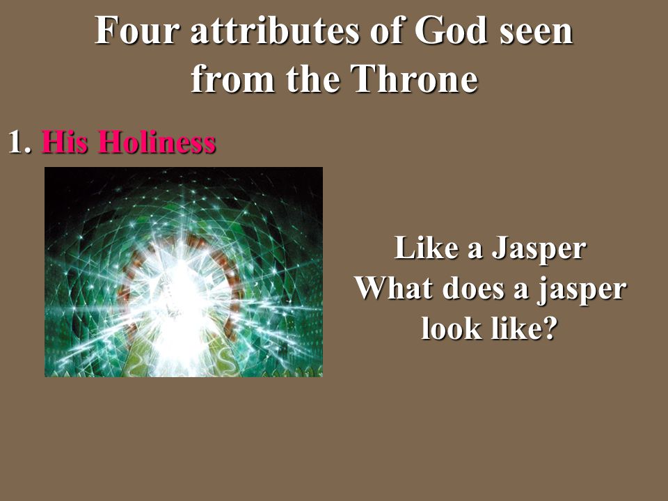 Four attributes of God seen from the Throne