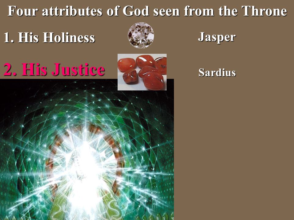 Four attributes of God seen from the Throne