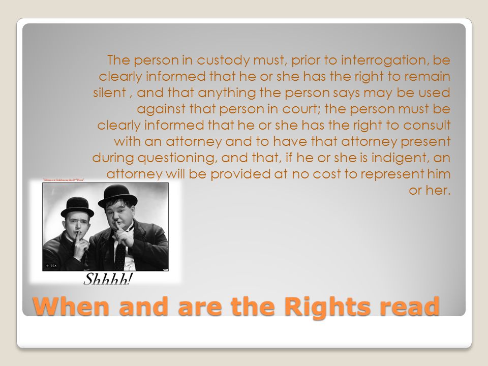 When and are the Rights read
