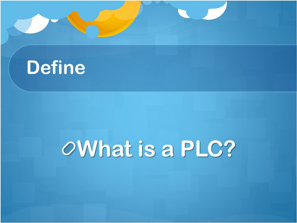 Define What is a PLC