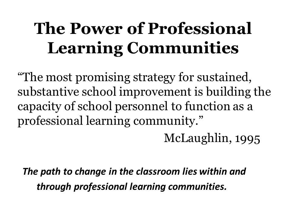 The Power of Professional Learning Communities
