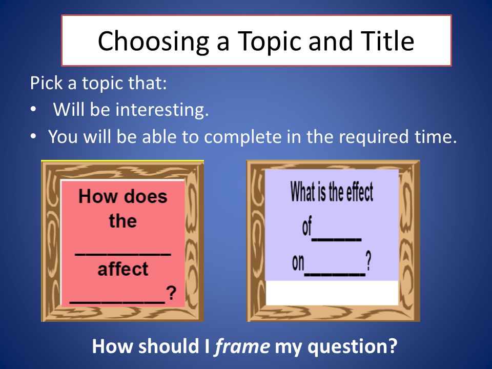 Choosing a Topic and Title