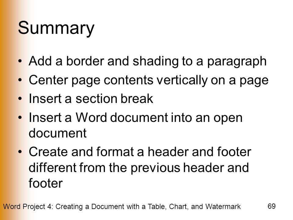 Summary Add a border and shading to a paragraph