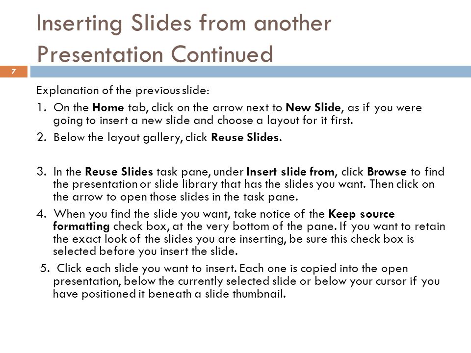 Inserting Slides from another Presentation Continued