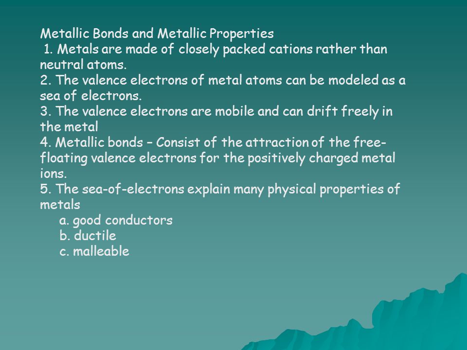 Metallic Bonds and Metallic Properties