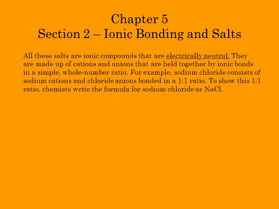 Chapter 5 Section 2 – Ionic Bonding and Salts