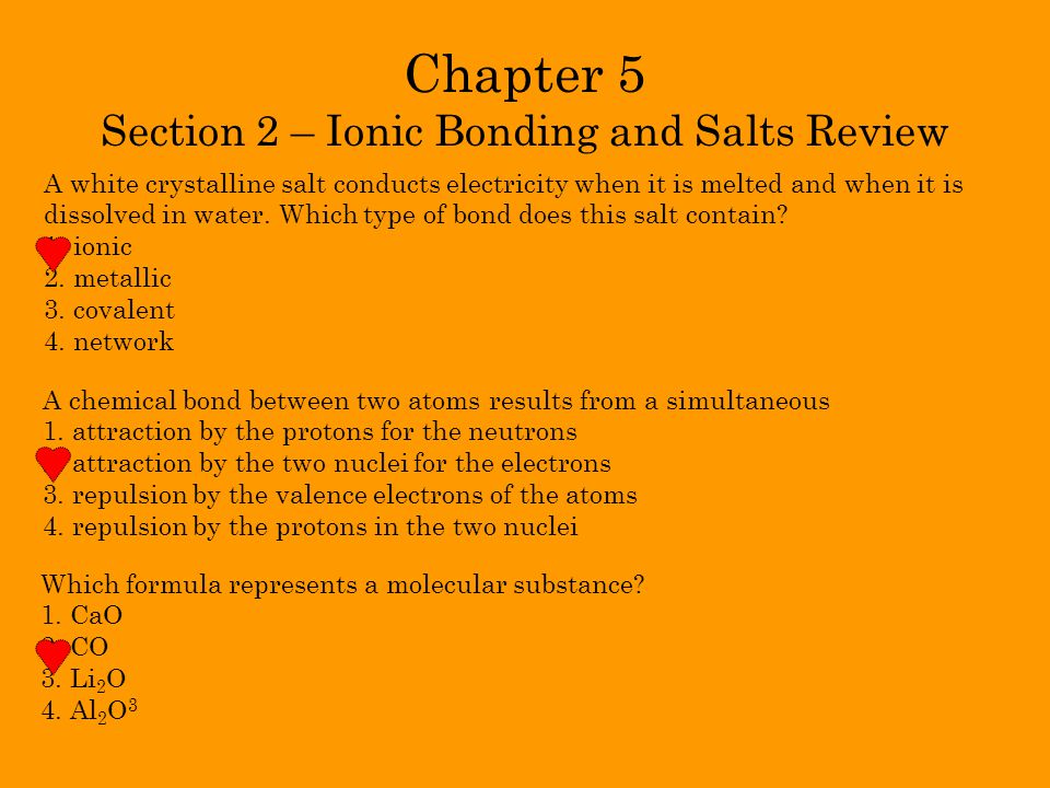 Chapter 5 Section 2 – Ionic Bonding and Salts Review