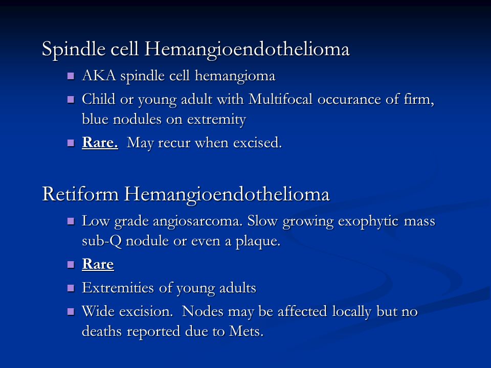 Spindle cell Hemangioendothelioma