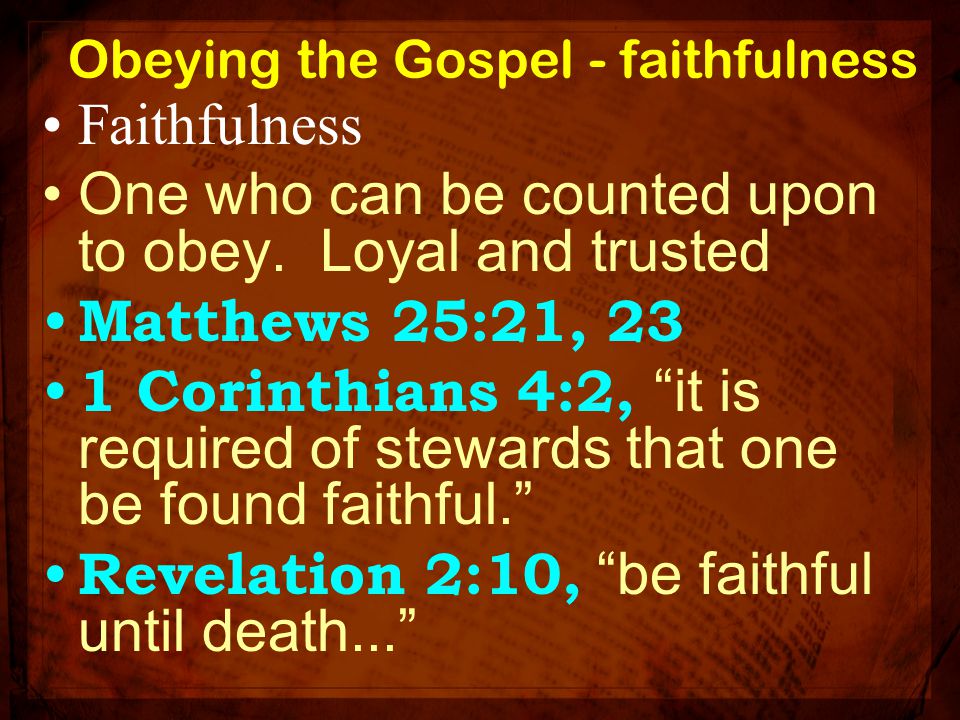 Obeying the Gospel - faithfulness