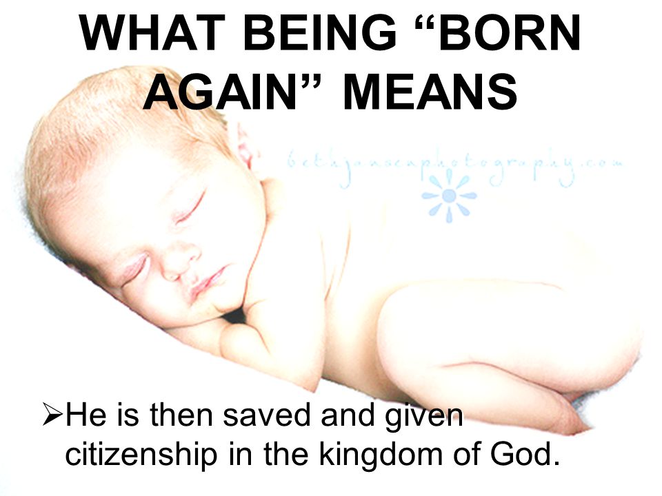 WHAT BEING BORN AGAIN MEANS