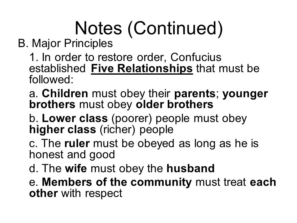 Notes (Continued) B. Major Principles