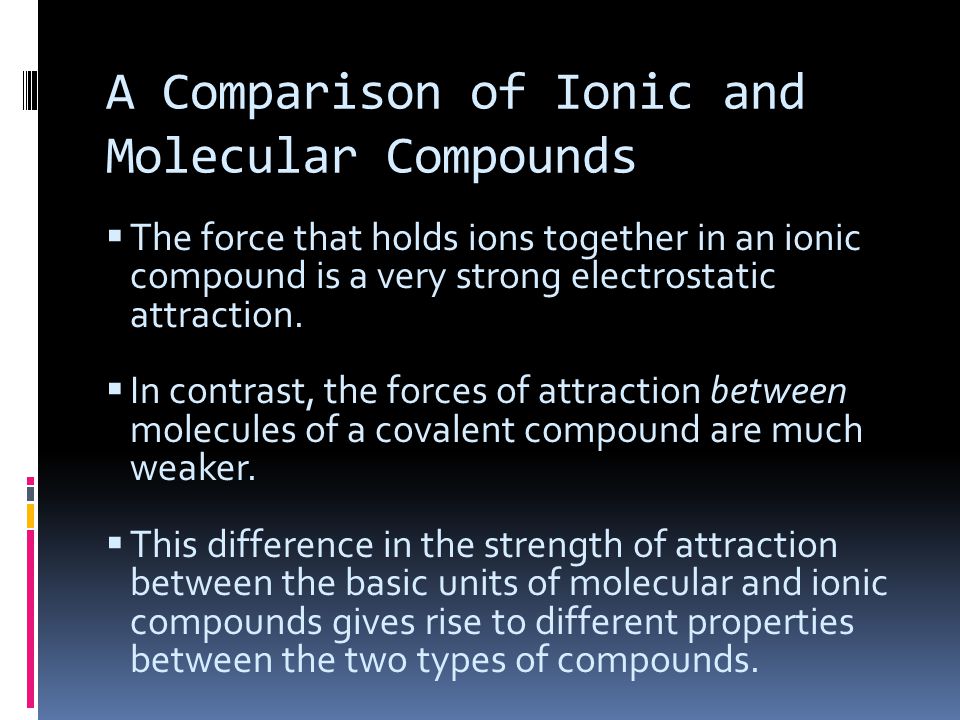 A Comparison of Ionic and Molecular Compounds