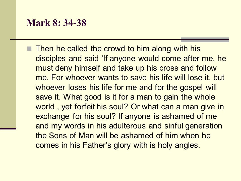 Mark 8: 34-38